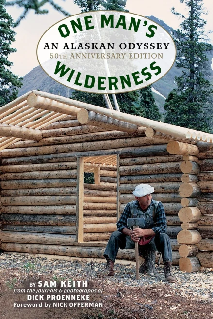 One Man'S Wilderness, 50Th Anniversary Edition: An Alaskan Odyssey - Paperback