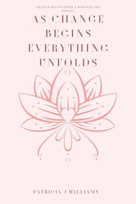 The Sequel: When Change Begins Everything Unfolds