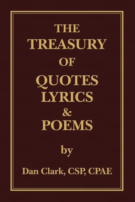 The Treasury of 'Clarkisms, ' Quotes, Lyrics & Poems