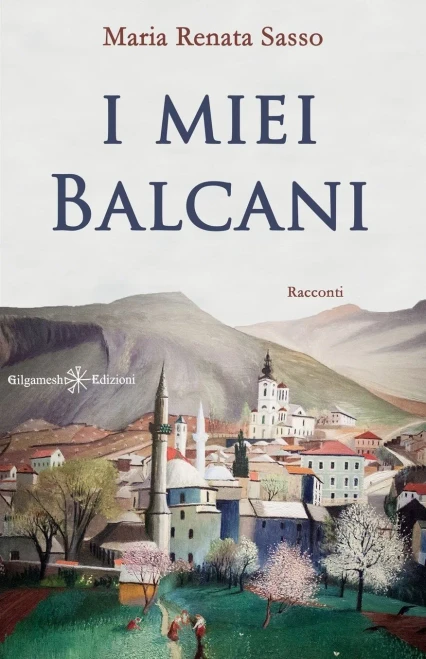 I Miei Balcani (Anunnaki - Narrativa) (Italian Edition)