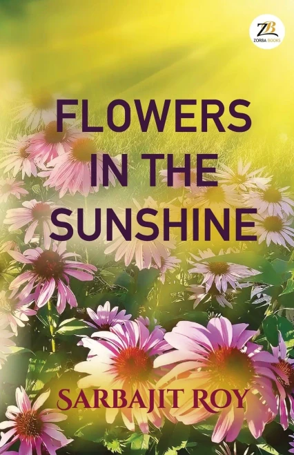 Flowers In The Sunshine