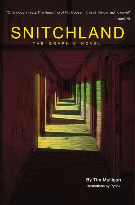 Snitchland: The Graphic Novel