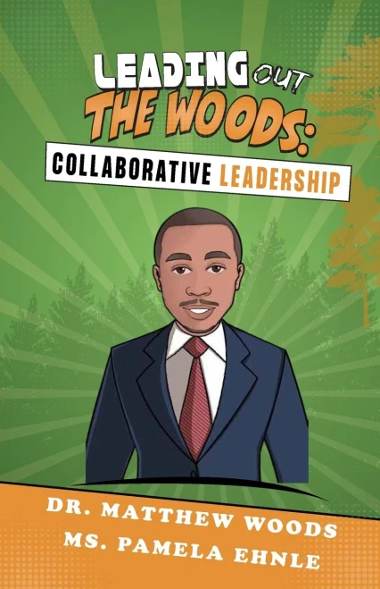 Leading Out The Woods: Collaborative Leadership