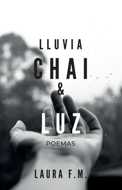 Lluvia, Chai & Luz (Spanish Edition)
