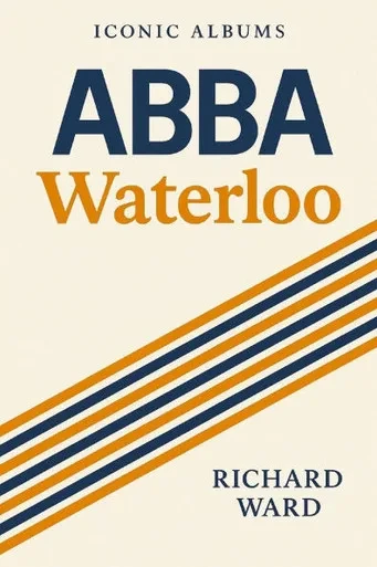 Iconic Albums - ABBA - Waterloo