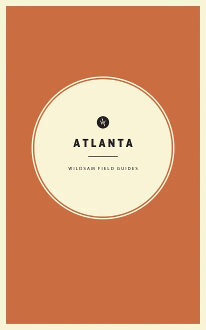 Wildsam Field Guides: Atlanta (American City Guide Series)
