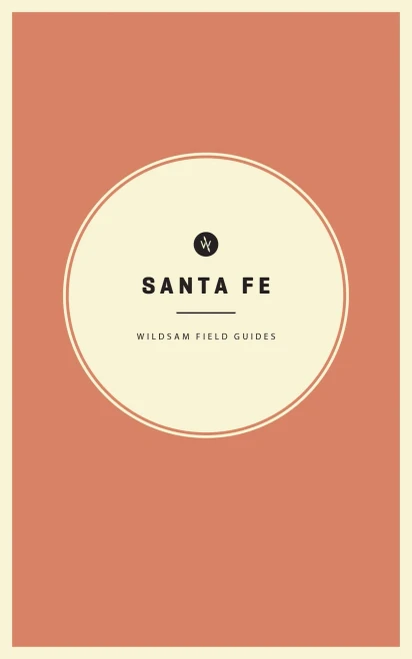 Wildsam Field Guides: Santa Fe (Wildsam City Guides) - Paperback