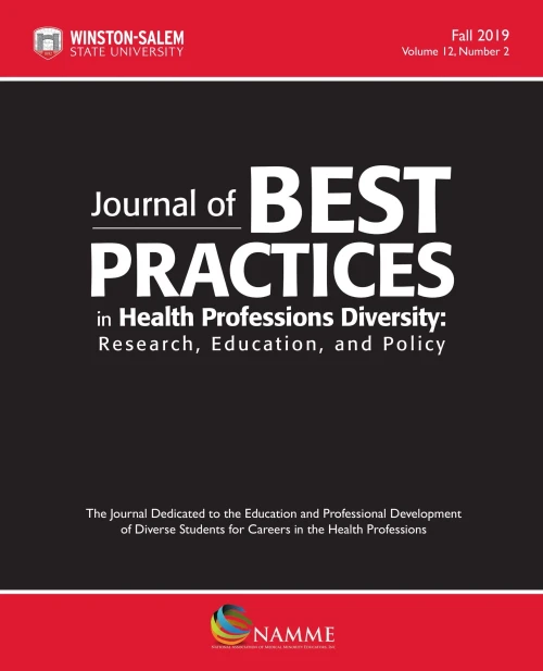 Journal Of Best Practices In Health Professions Diversity, Fall 2019: Research, Education And Policy