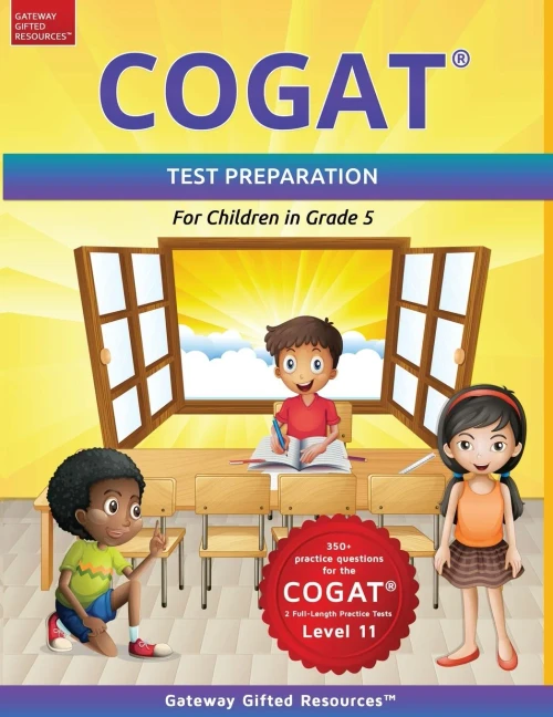 Cogat Test Prep Grade 5 Level 11: Gifted And Talented Test Preparation Book - Practice Test/Workbook For Children In Fifth Grade