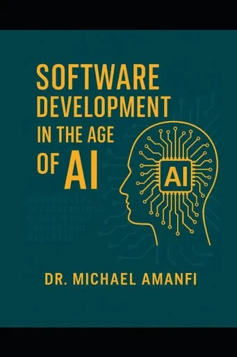 Software Development in the Age of AI