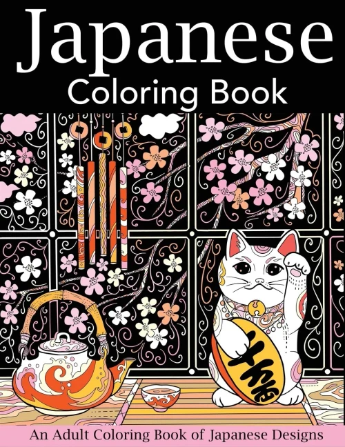 Japanese Coloring Book: An Adult Coloring Book Of Japanese Designs (Japan Coloring Book)