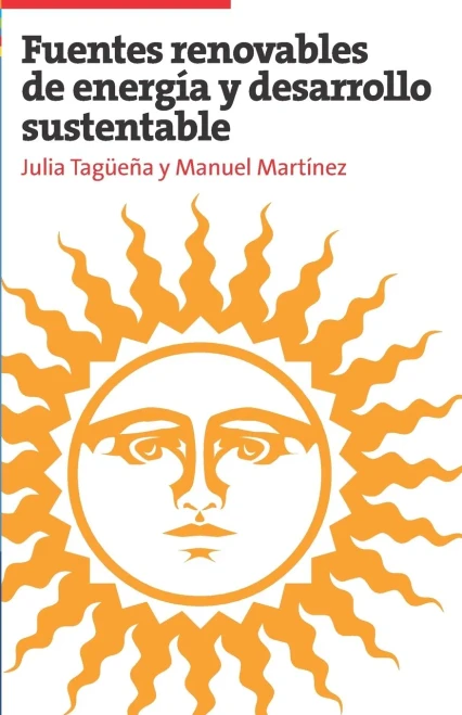 Fuentes Renovables De Energ?¡A Y Desarrollo Sustentable (Spanish Edition)