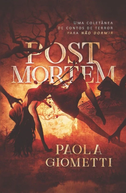 Post Mortem: Uma Colet?Ónea De Contos De Terror Para N?Úo Dormir (Portuguese Edition)