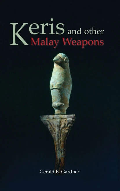 Keris And Other Malay Weapons