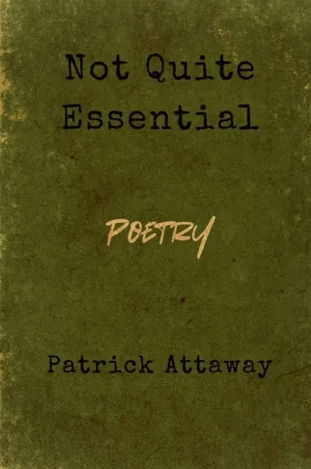 Not Quite Essential: Poetry