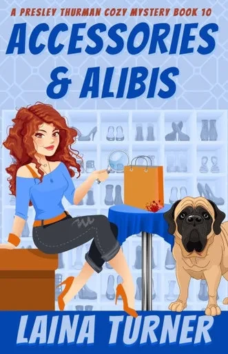 Accessories & Alibis: A Presley Thurman Cozy Mystery Book 10
