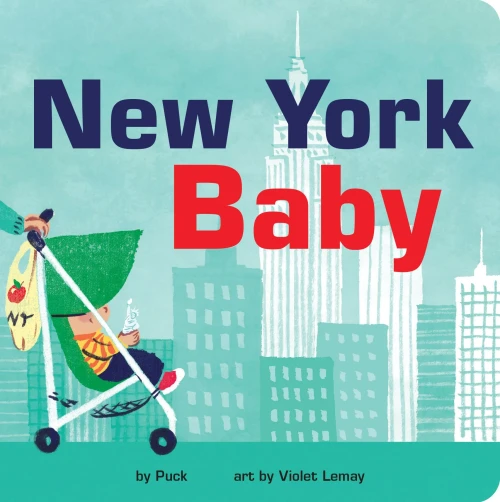 New York Baby: A Local Baby Book (Local Baby Books)