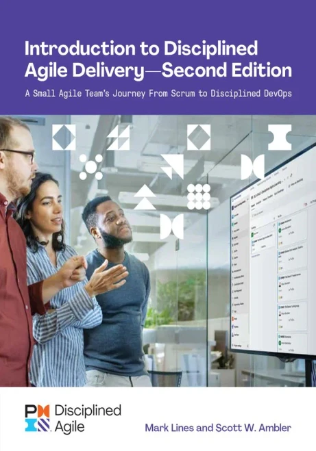 Introduction To Disciplined Agile Delivery - Second Edition