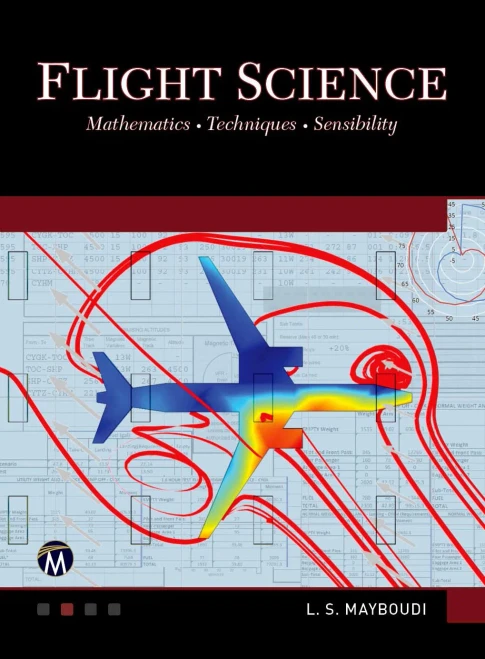 Flight Science: Mathematics ?çó Techniques ?çó Sensibility