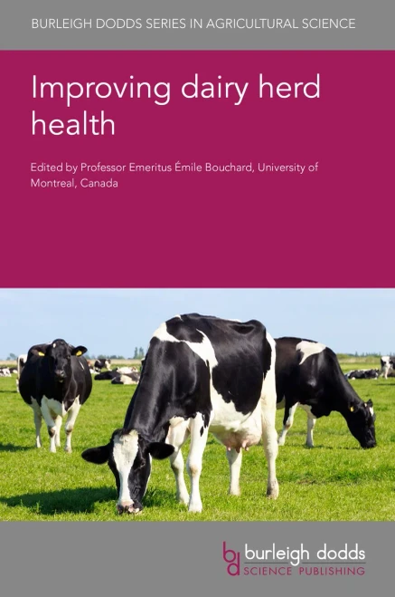 Improving Dairy Herd Health (Burleigh Dodds Series In Agricultural Science, 102)