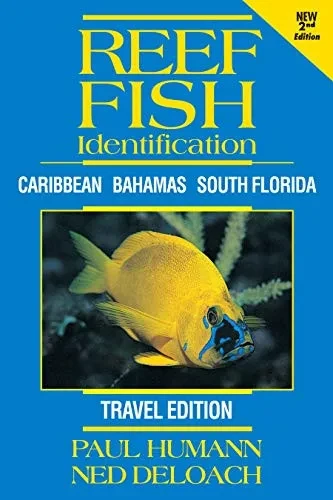 Reef Fish Identification Travel Edition - 2Nd Edition: Caribbean Bahamas South Florida