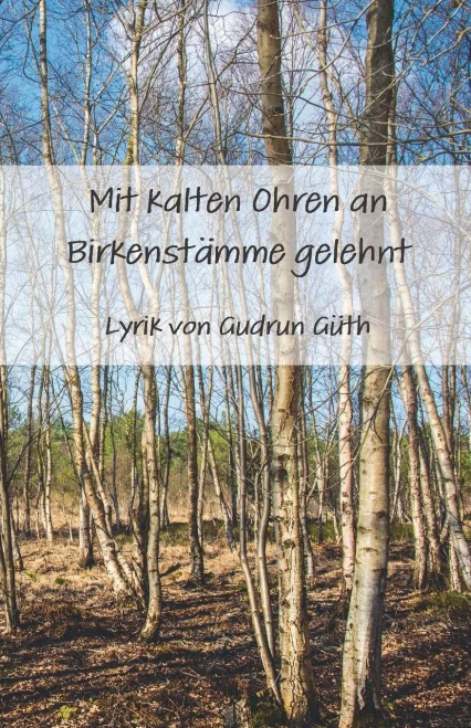Mit Kalten Ohren An Birkenstã¤Mme Gelehnt (German Edition)