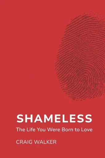 Shameless: The Life You Were Born to Love