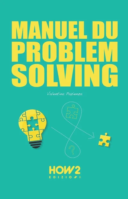 Manuel Du Problem Solving (French Edition)