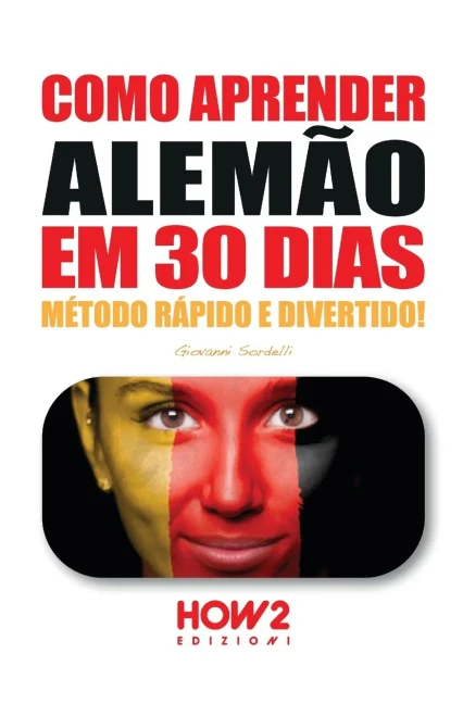 Como Aprender Alemão Em 30 Dias (Portuguese Edition)