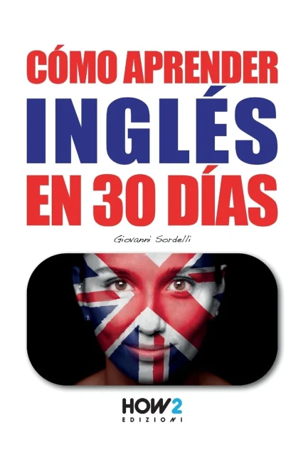 CãMo Aprender InglãS En 30 DãAs (Spanish Edition)