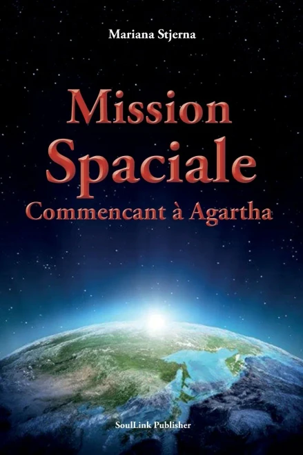 Mission Spaciale: Commencant ?Á Agartha (French Edition) - Paperback