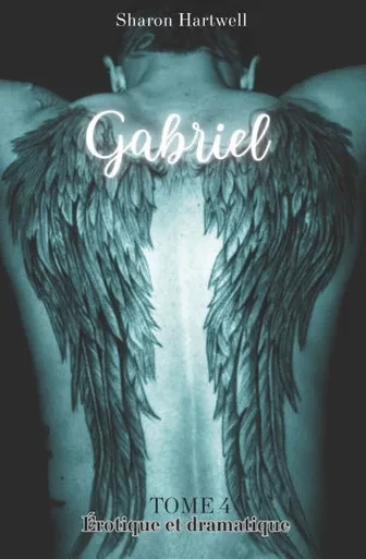 Gabriel: Tome 4