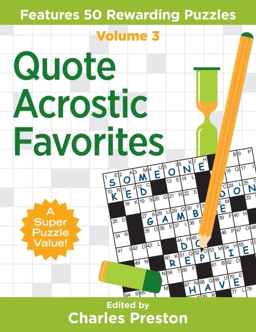 Quote Acrostic Favorites: Features 50 Rewarding Puzzles (Puzzle Books For Fun) (Volume 3)