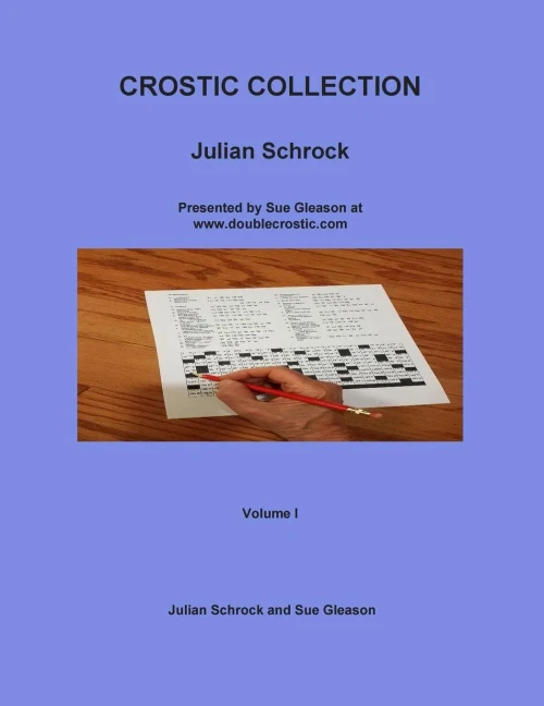 Crostic Collection: Presented By Sue Gleason At Www.Doublecrostic.Com (Schrock Crostics) (Volume 1)