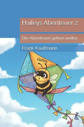 Haileys Abenteuer 2: Die Abenteuer gehen weiter
