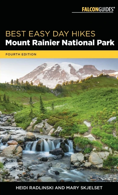 Best Easy Day Hikes Mount Rainier National Park (Best Easy Day Hikes Series)