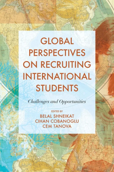 Global Perspectives On Recruiting International Students: Challenges And Opportunities