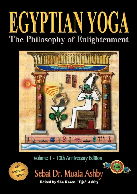 Egyptian Yoga: The Philosophy Of Enlightenment
