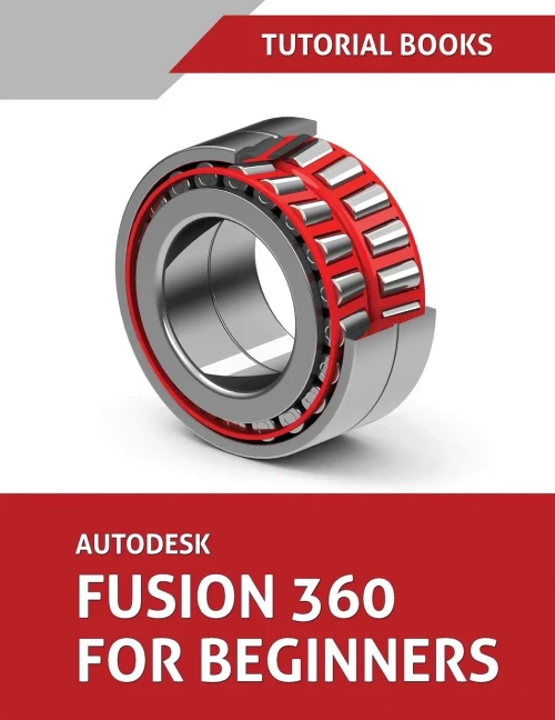 Autodesk Fusion 360 For Beginners: Part Modeling, Assemblies, And Drawings