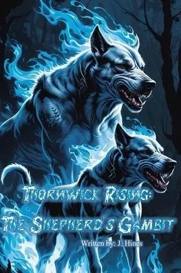 Thornwick Rising: The Shepherd's Gambit