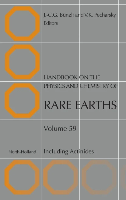 Handbook On The Physics And Chemistry Of Rare Earths: Including Actinides (Volume 59) (Handbook On The Physics And Chemistry Of Rare Earths, Volume 59)