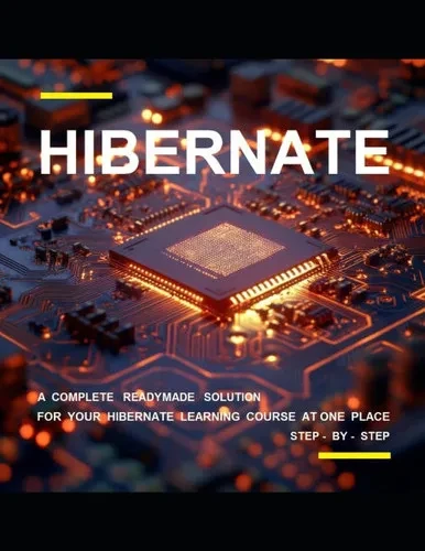 B E G I N N I N G H I B E R N A T E P R O G R A M M I N G: A Complete Readymade Solution - For Your Hibernate Learning Course at One Place - Step - By