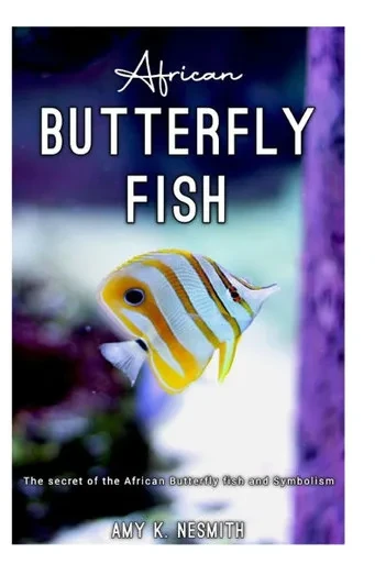 African BUTTERFLY FISH: The secret of the African Butterfly fish and Symbolism.