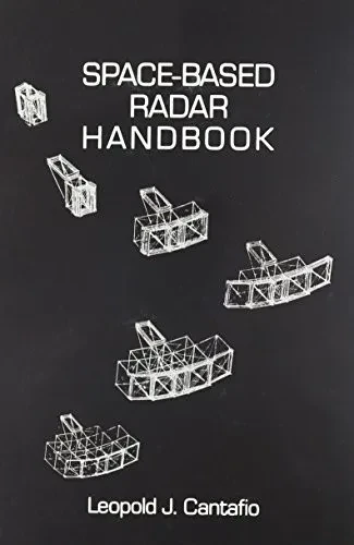 Space-Based Radar Handbook (Artech House Radar Library) (Artech House Radar Library (Hardcover))
