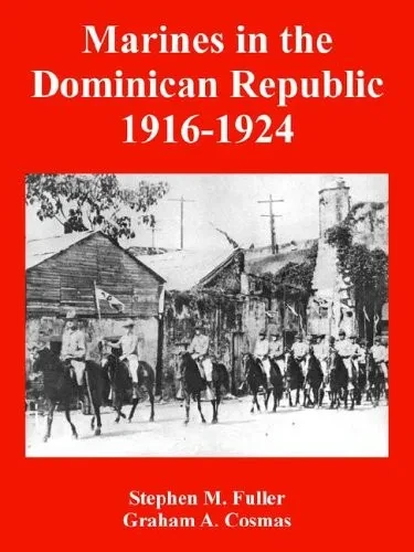 Marines In The Dominican Republic 1916-1924
