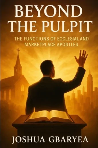 Beyond the Pulpit: The Functions of Ecclesial and Marketplace Apostles