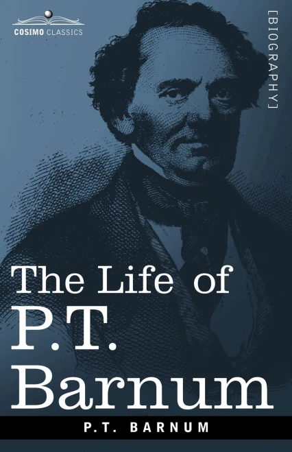 The Life Of P.T. Barnum