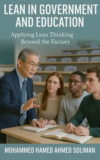 Lean in Government and Education: Applying Lean Thinking Beyond the Factory