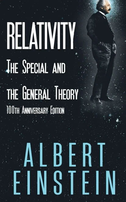 Relativity: The Special And The General Theory, 100Th Anniversary Edition