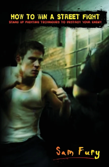 How To Win A Street Fight: Unarmed Self Defense And Street Fighting Tactics